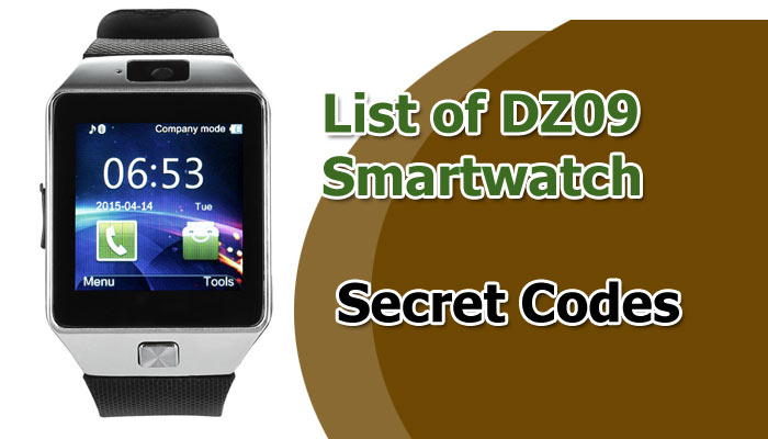 Liste over DZ09 Smartwatch Secret Codes